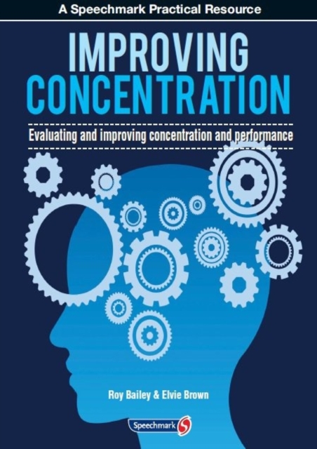 Improving Concentration : A Professional Resource for Assessing and Improving Concentration and Performance, Paperback / softback Book