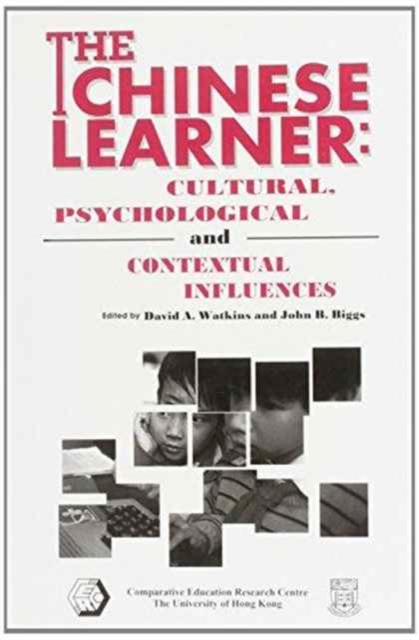 The Chinese Learner - Cultural, Psychological, and Contextual Influences, Paperback / softback Book