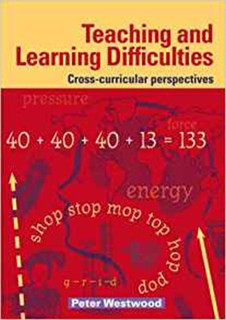 Teaching and Learning Difficulties : Cross-curricular Perspectives, Paperback / softback Book