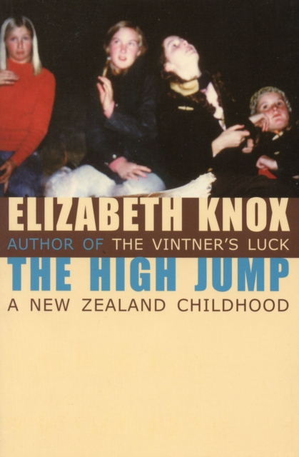 The High Jump : A New Zealand Childhood, Paperback / softback Book