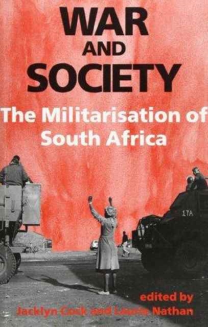 War and Society: the Militarisation of South Africa, Book Book