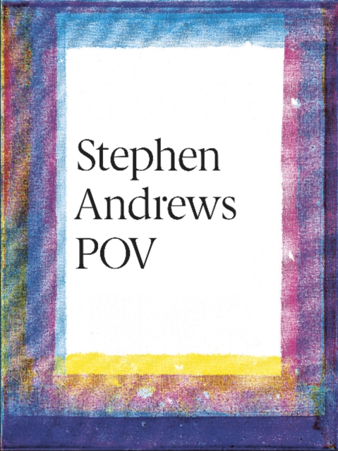 Stephen Andrews POV, Hardback Book