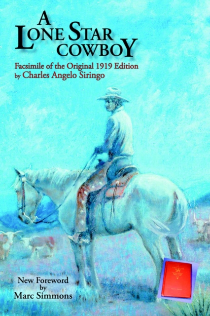 A Lone Star Cowboy : Facsimile of the original 1919 edition, Paperback / softback Book