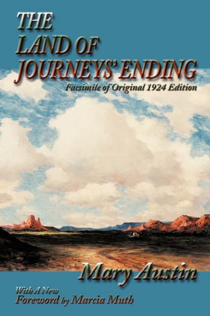 The Land of Journeys' Ending : Facsimile of Original 1924 Edition, Paperback / softback Book