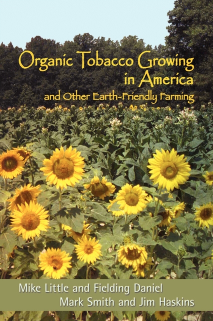 Organic Tobacco Growing in America and Other Earth-Friendly Farming, Paperback / softback Book