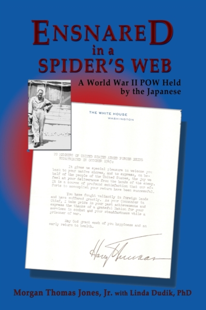 Ensnared in a Spider's Web : A World War II POW Held by the Japanese, Paperback / softback Book