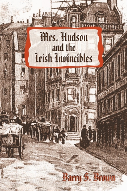 Mrs. Hudson and the Irish Invincibles, Paperback / softback Book