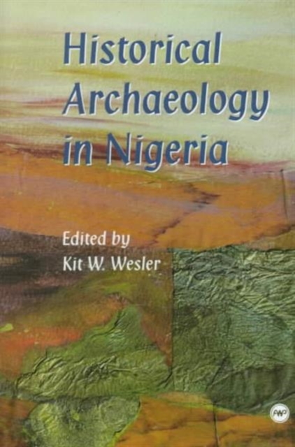 Historical Archaeology in Nigeria, Paperback / softback Book