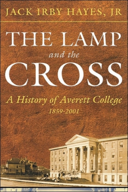 THE Lamp and the Cross : Averitt, Hardback Book