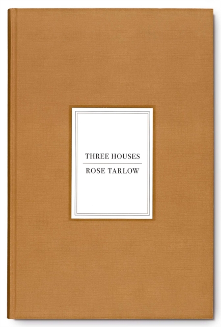 Rose Tarlow: Three Houses, Paperback / softback Book