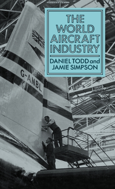 The World Aircraft Industry, Hardback Book