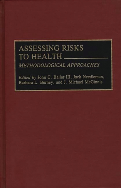 Assessing Risks to Health : Methodologic Approaches, Hardback Book