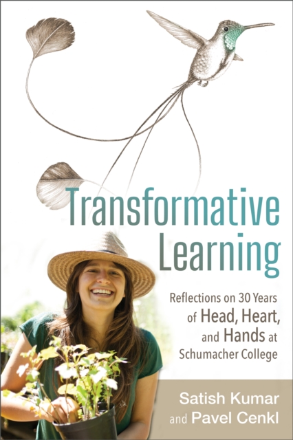 Transformative Learning : Reflections on 30 Years of Head, Heart, and Hands at Schumacher College, Paperback / softback Book