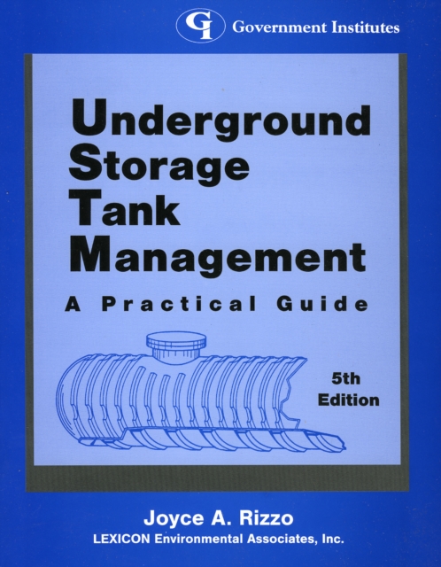 Underground Storage Tank Management : A Practical Guide, Paperback / softback Book