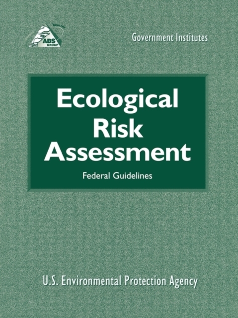 Ecological Risk Assessment : Federal Guidelines, Paperback / softback Book