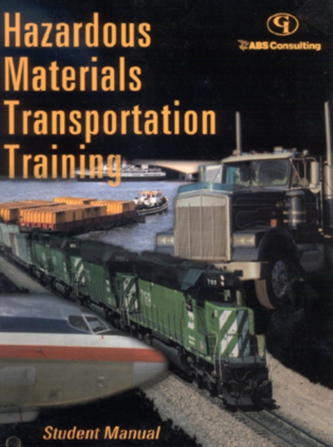 Hazardous Materials Transportation Training : Student's Manual, Spiral bound Book