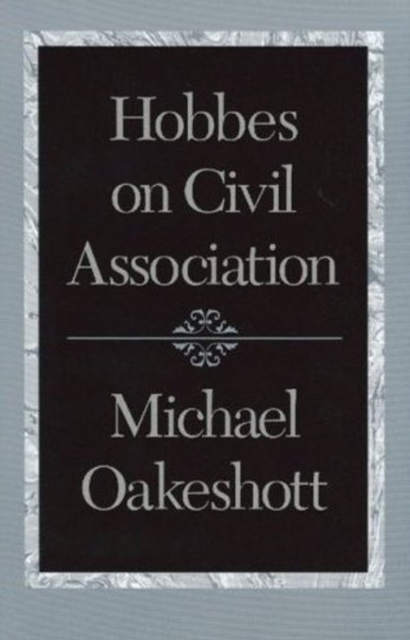 Hobbes on Civil Association, Paperback / softback Book