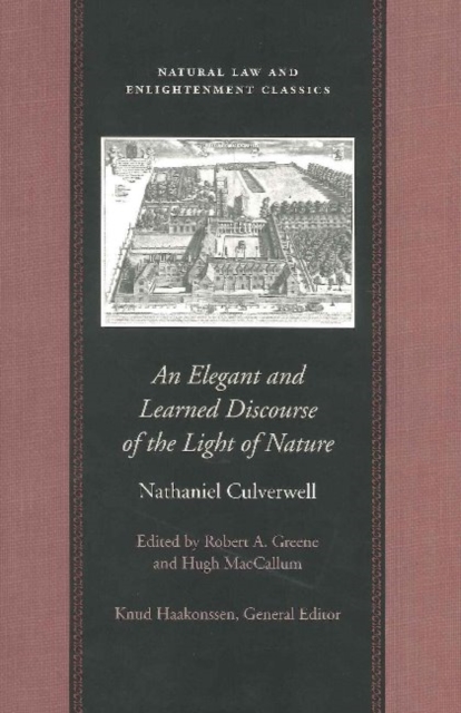 Elegant & Learned Discourse of the Light of Nature : A Series of Sermons by Nathaniel Culverwell, Paperback / softback Book