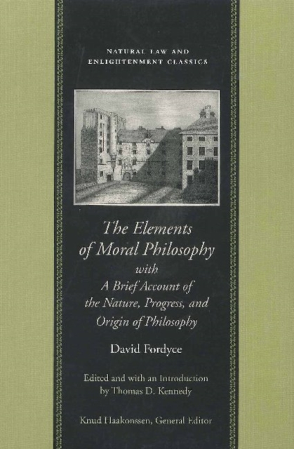 The Elements of Moral Philosophy : With a Brief Account of the Nature, Progress and Origin of Philosophy, Paperback / softback Book
