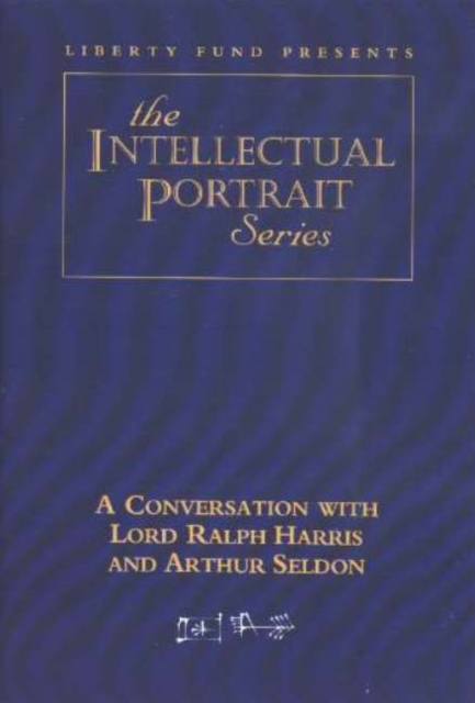 Conversation with Lord Ralph Harris & Arthur Seldon DVD, Digital Book