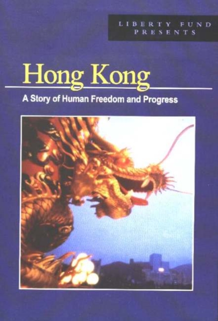 Hong Kong : A Story of Human Freedom and Progress, Digital Book