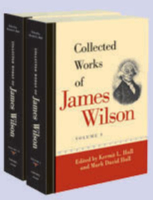The Collected Works of James Wilson, Paperback Book