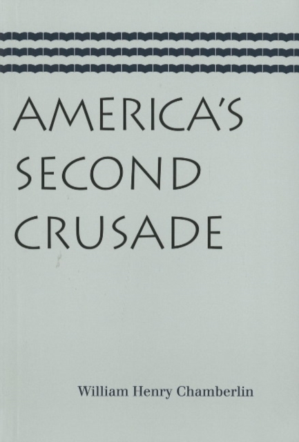 America's Second Crusade, Paperback / softback Book