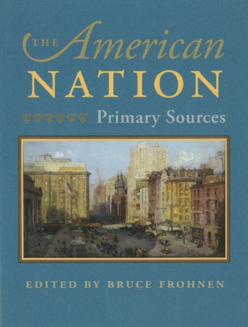 American Nation : Primary Sources, Hardback Book
