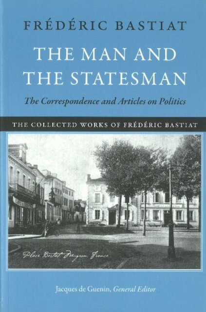 Man & the Statesman : The Correspondence & Articles on Politics, Hardback Book