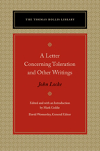 A Letter Concerning Toleration & Other Writings, Hardback Book