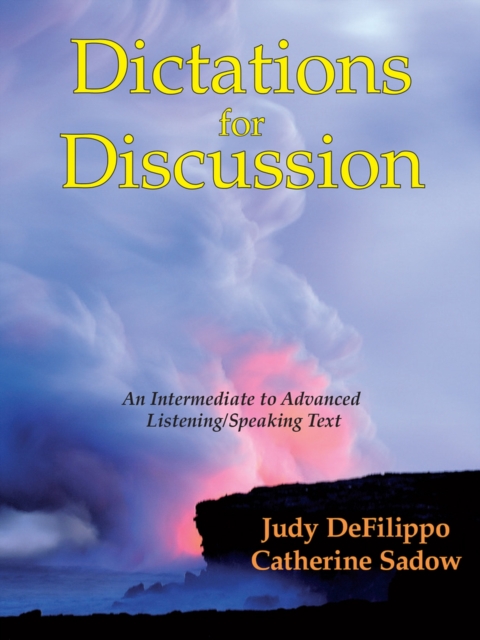 Dictations for Discussion : An Intermediate to Advanced Listening/Speaking Text, Paperback / softback Book