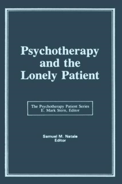 Psychotherapy and the Lonely Patient, Hardback Book