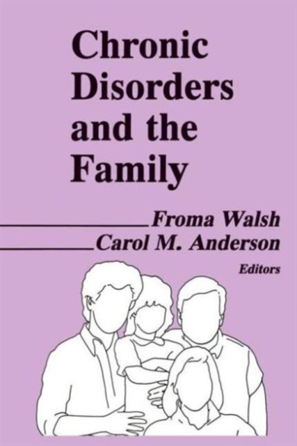 Chronic Disorders and the Family, Paperback / softback Book