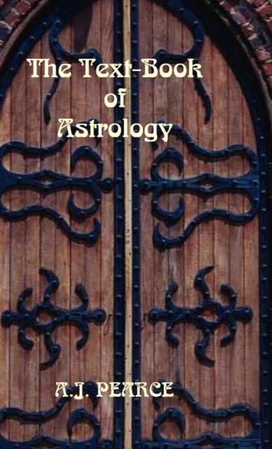 The Text-Book of Astrology, Hardback Book