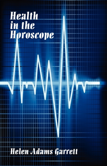 Health in the Horosope, Paperback / softback Book