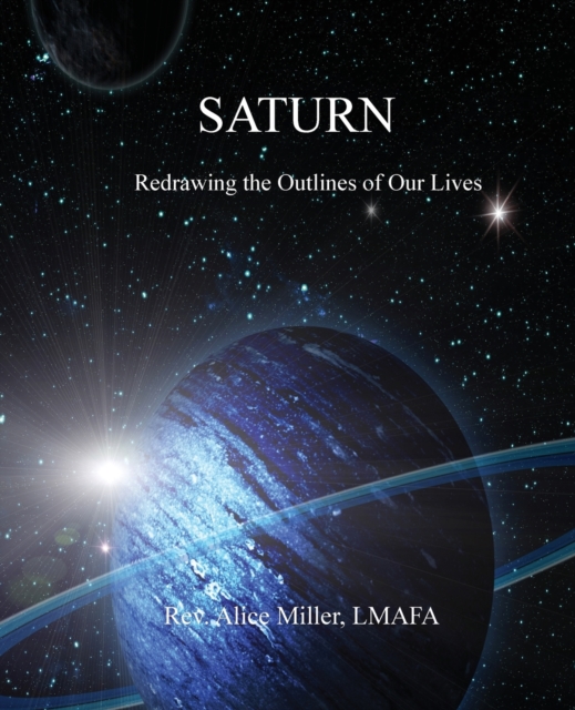 Saturn : Redrawing the Outlines of Our Lives, Paperback / softback Book