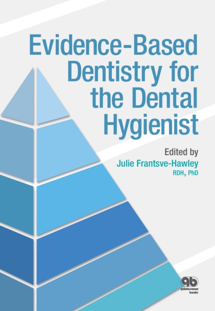 Evidence-Based Dentistry for the Dental Hygienist, PDF eBook