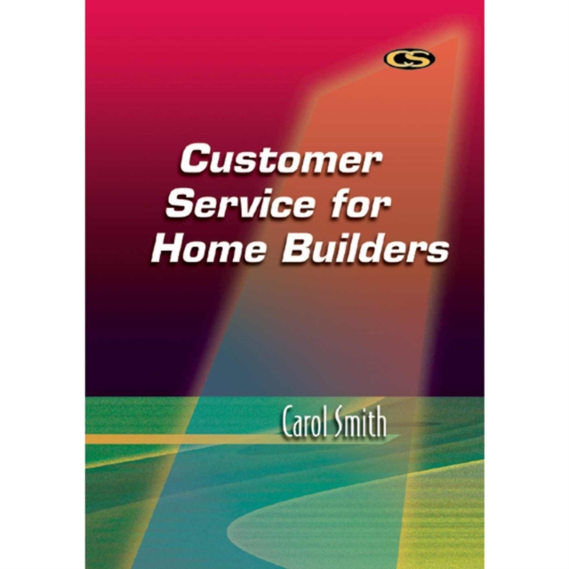 Customer Service for Home Builders, Paperback / softback Book