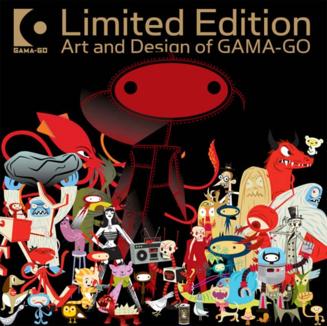 Limited Edition Art And Design Of Gama-go, Hardback Book