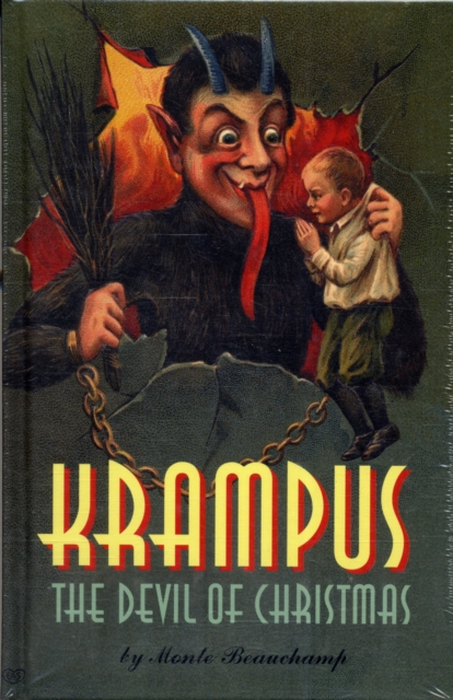 Krampus! : The Devil of Christmas, Hardback Book