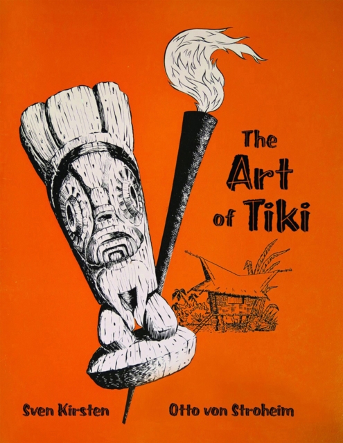 The Art Of Tiki, Hardback Book