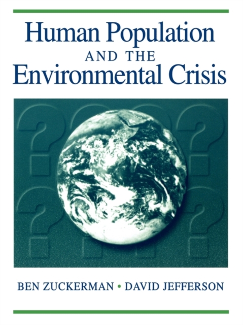 Human Population and the Environmental Crisis, Paperback / softback Book