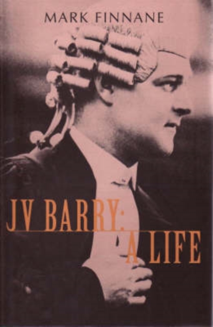 JV Barry : A Life, Hardback Book
