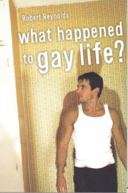 What Happened to Gay Life?, Paperback / softback Book