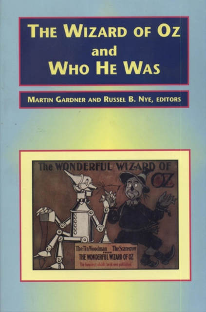 The Wizard of Oz and Who He Was, Hardback Book