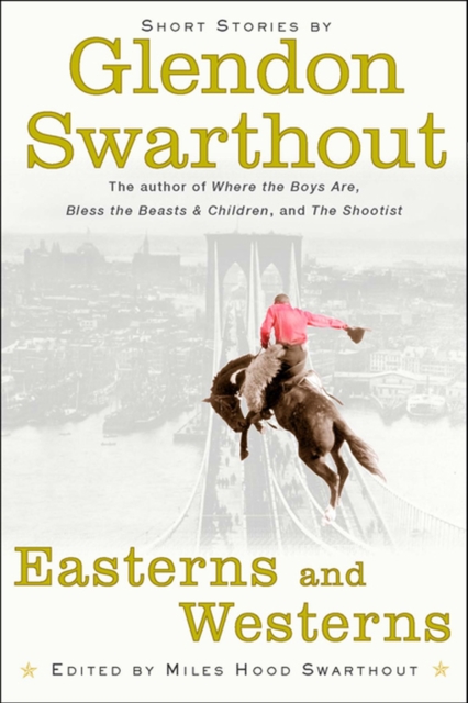 Easterns and Westerns, Hardback Book