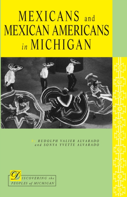 Mexicans and Mexican Americans in Michigan, PDF eBook