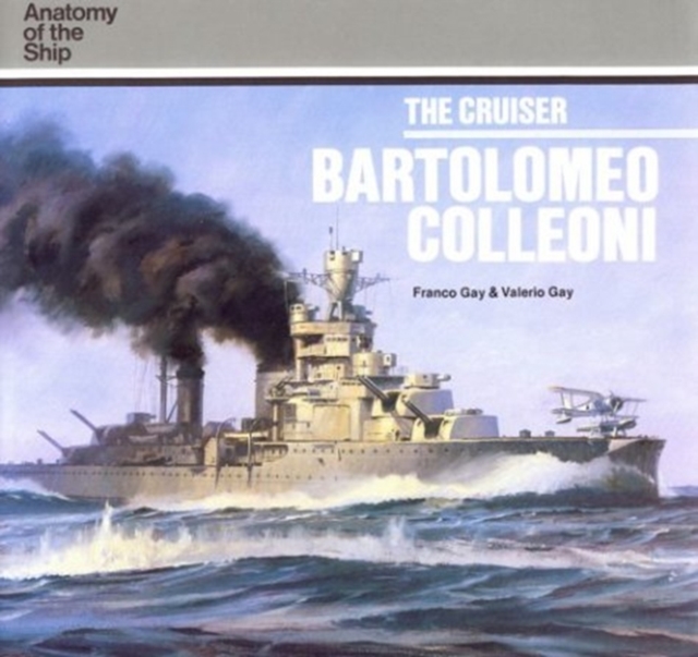The Cruiser Bartolomeo Colleoni, Hardback Book