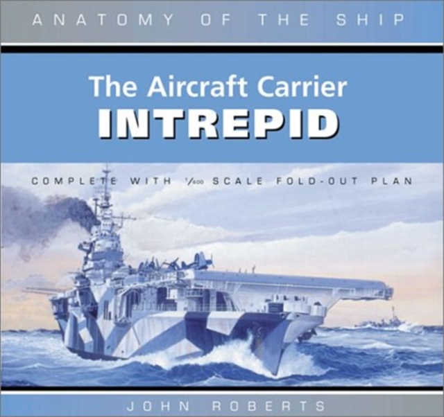 The Aircraft Carrier Intrepid, Hardback Book