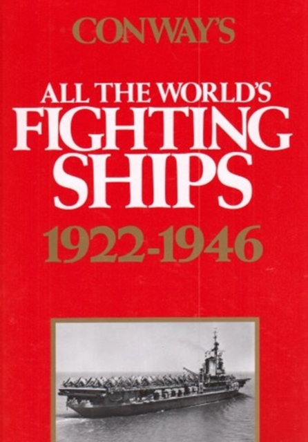 Conway's All the World's Fighting Ships, 1922-1946, Hardback Book